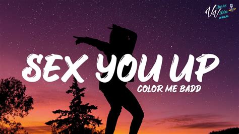 i want sex you up lyrics|Lyrics for I Wanna Sex You Up by Color Me Badd .